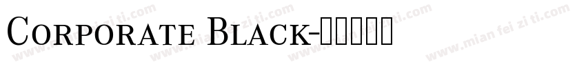 Corporate Black字体转换